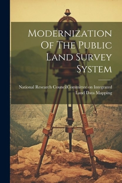 Modernization Of The Public Land Survey System, National Research Council (U S ) Com - Paperback - 9781021279965