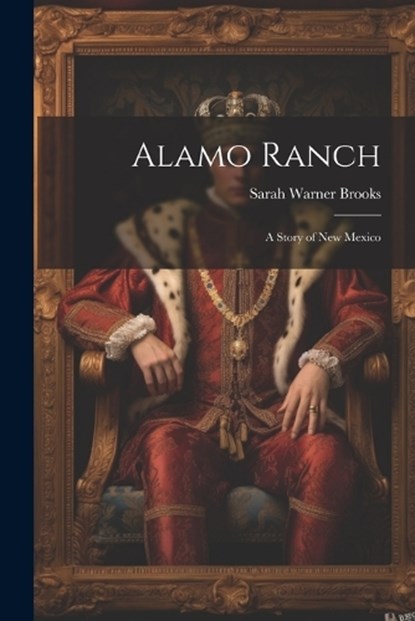 Alamo Ranch, Sarah Warner Brooks - Paperback - 9781021417503