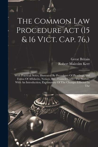 Britain, G: Common Law Procedure Act (15 & 16 Vict. Cap. 76,, Great Britain - Paperback - 9781021849526
