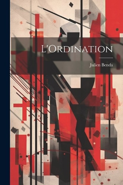 L'Ordination, Julien Benda - Paperback - 9781022049222