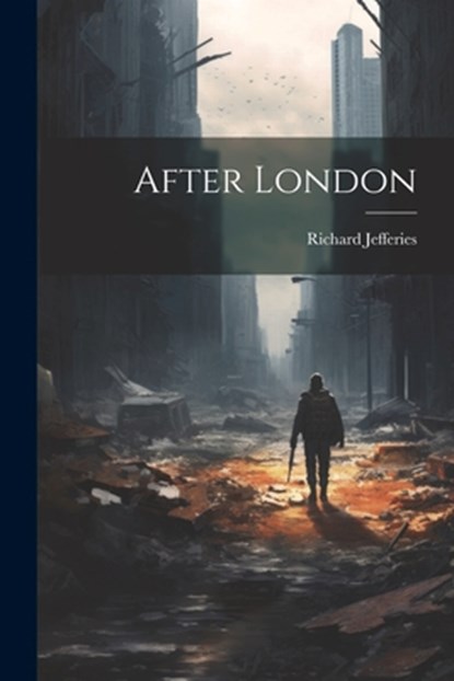 After London, Richard Jefferies - Paperback - 9781022263796