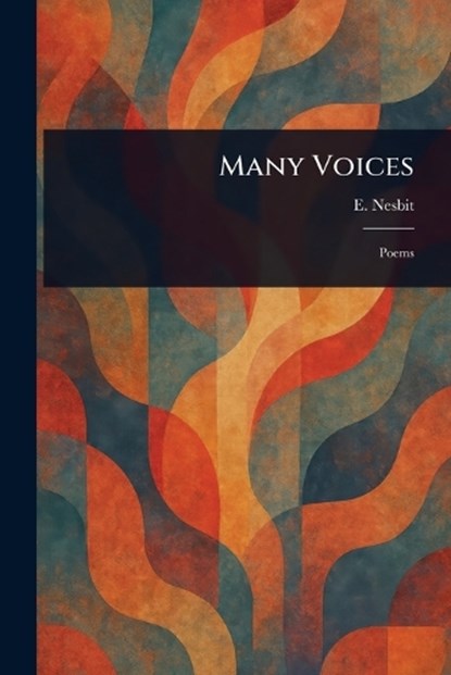Many Voices, E (Edith) Nesbit - Paperback - 9781023029599