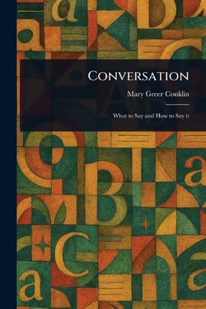 Conversation, Mary Greer Conklin - Paperback - 9781023204088