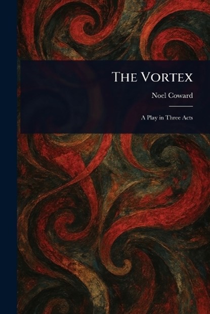 The Vortex, Noel Coward - Paperback - 9781023532068