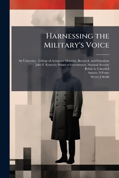 Harnessing the Military's Voice, Robin A Campbell - Paperback - 9781025080505