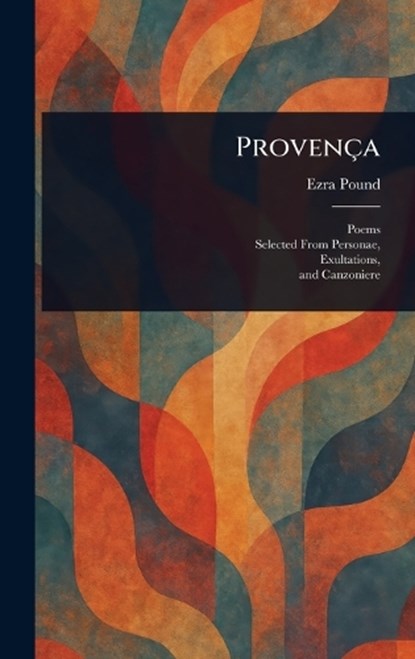 Provença, Ezra Pound - Gebonden - 9781025245997