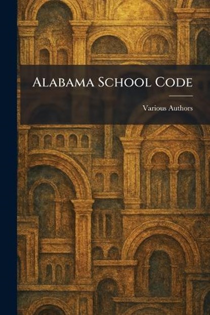 Alabama School Code, niet bekend - Paperback - 9781025265575