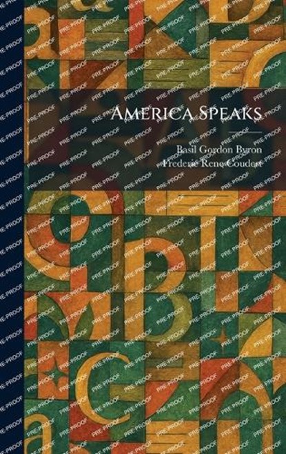 America Speaks, Basil Gordon Byron ; Frederic Rene Coudert - Gebonden - 9781025271828