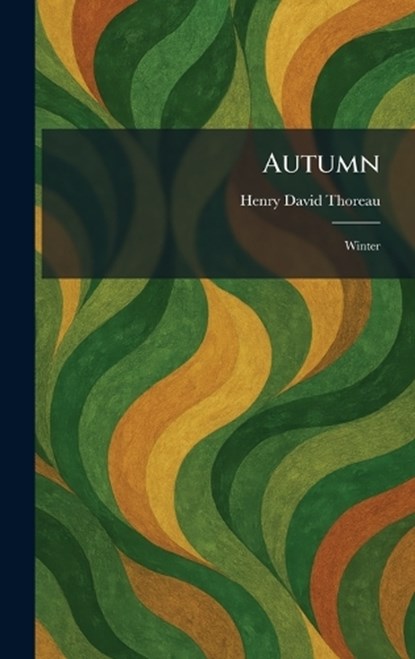 Autumn, Henry David Thoreau - Gebonden - 9781025289946
