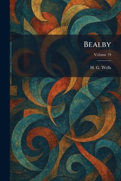 Bealby, H G Wells - Paperback - 9781025296357