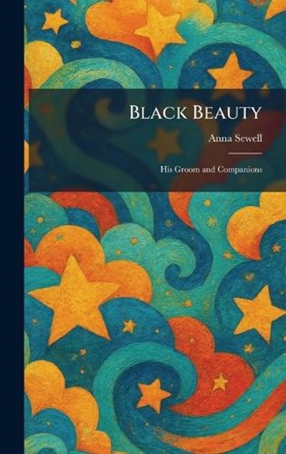 Black Beauty, Anna Sewell - Gebonden - 9781025304991