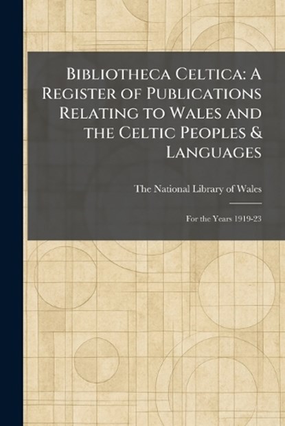 Bibliotheca Celtica,  - Paperback - 9781025307053