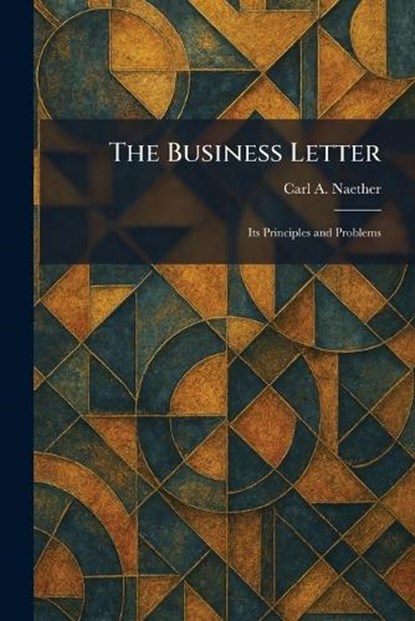 The Business Letter, Carl A Naether - Paperback - 9781025327280