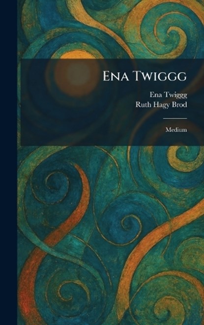 Ena Twiggg, Ena Twiggg ; Ruth Hagy Brod - Gebonden - 9781025404059