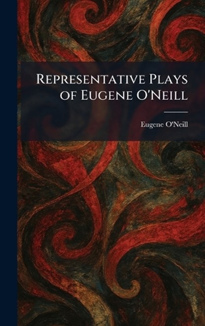Representative Plays of Eugene O'Neill, Eugene O'Neill - Gebonden - 9781025453088