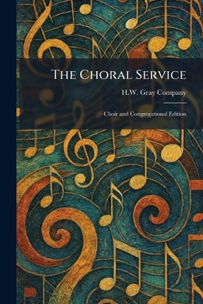 The Choral Service, niet bekend - Paperback - 9781025547206