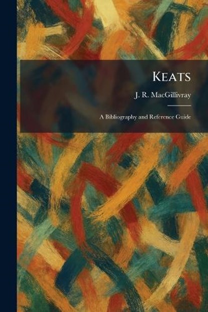 Keats, J R Macgillivray - Paperback - 9781025766140