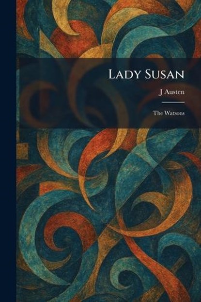 Lady Susan, J Austen - Paperback - 9781025774848