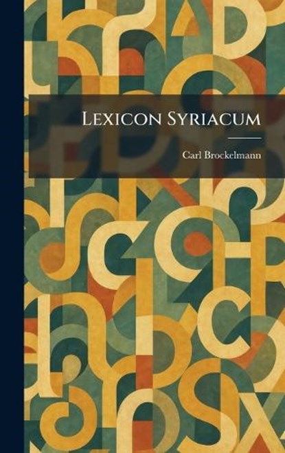 Lexicon Syriacum, Carl Brockelmann - Gebonden - 9781025797595