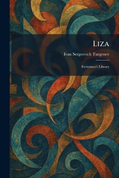 Liza, Ivan Sergeevich Turgenev - Paperback - 9781025812397
