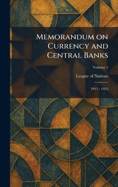 Memorandum on Currency and Central Banks, niet bekend - Gebonden - 9781025834962