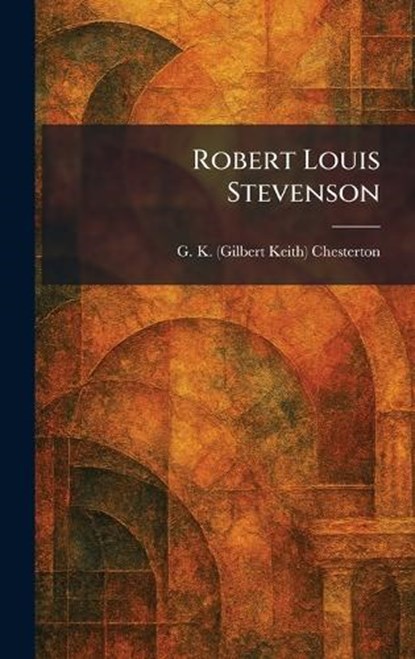 Robert Louis Stevenson, G K Chesterton - Gebonden - 9781025955575
