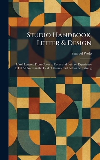 Studio Handbook, Letter & Design, Samuel Welo - Gebonden - 9781026016336