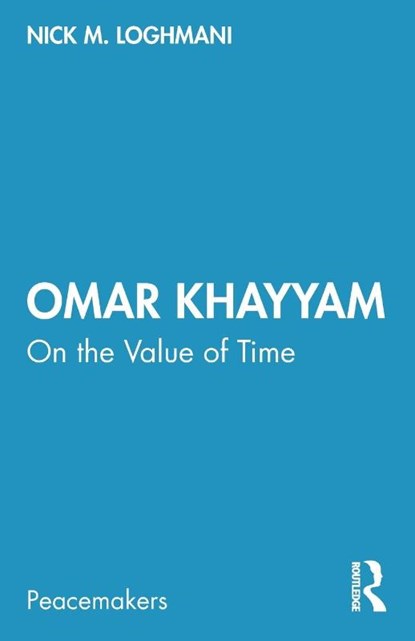 Omar Khayyam, Nick M. Loghmani - Paperback - 9781032001456