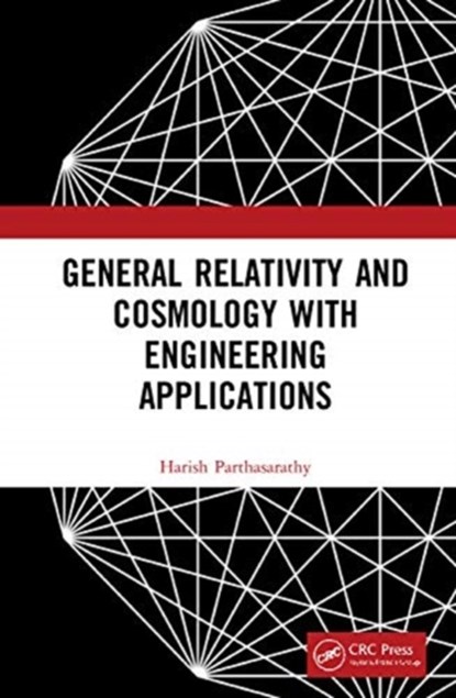 General Relativity and Cosmology with Engineering Applications, Harish Parthasarathy - Gebonden - 9781032001623