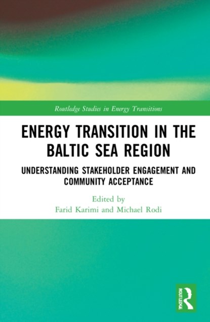 Energy Transition in the Baltic Sea Region, Farid Karimi ; Michael Rodi - Gebonden - 9781032003085
