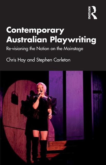 Contemporary Australian Playwriting, Chris (Flinders University Hay ; Stephen (University of Queensland Carleton - Paperback - 9781032008615