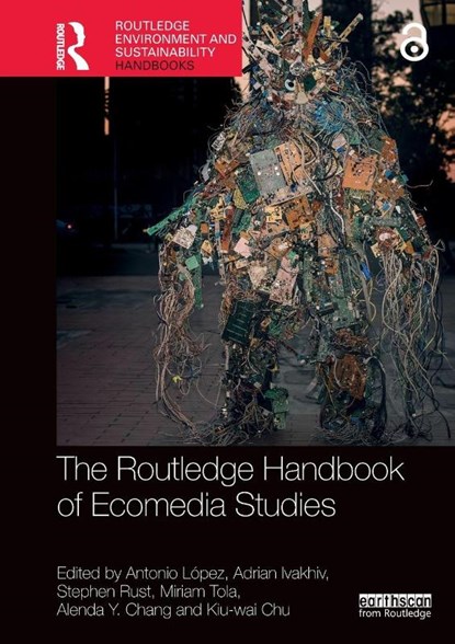 The Routledge Handbook of Ecomedia Studies, Antonio Lopez ; Adrian Ivakhiv ; Stephen (University of Oregon Rust - Paperback - 9781032009445