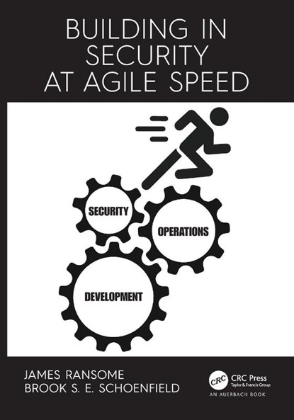 Building in Security at Agile Speed, James (Senior Director Ransome ; Brook Schoenfield - Paperback - 9781032010052