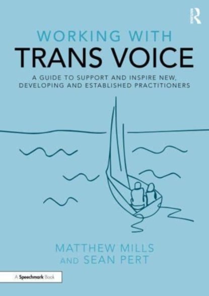 Working with Trans Voice, Matthew Mills ; Sean Pert - Paperback - 9781032012605