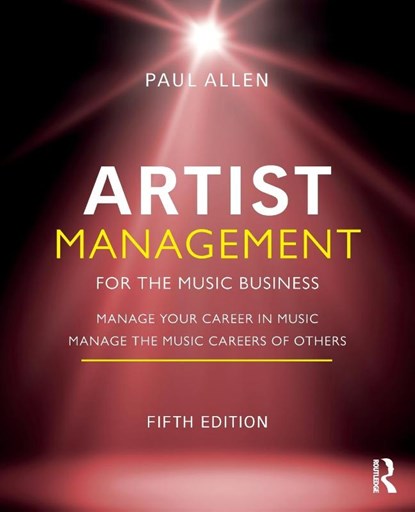 Artist Management for the Music Business, Paul (Associate Professor Allen - Paperback - 9781032014784