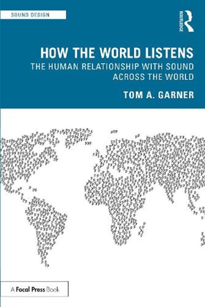 How the World Listens, Tom A. Garner - Paperback - 9781032015668