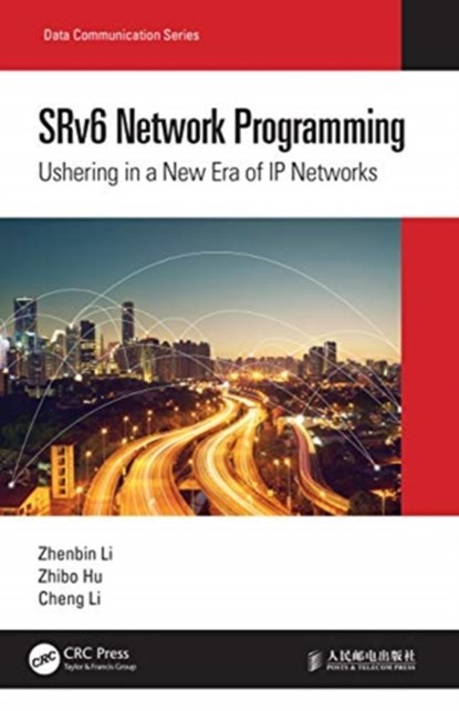 SRv6 Network Programming, Zhenbin Li ; Zhibo Hu ; Cheng Li - Gebonden - 9781032016245