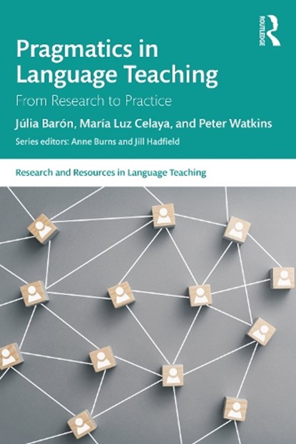 Pragmatics in Language Teaching, Julia Baron ; Maria Luz Celaya ; Peter Watkins - Paperback - 9781032018201