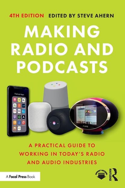 Making Radio and Podcasts, Steve Ahern - Paperback - 9781032020723