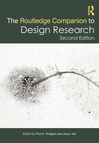 The Routledge Companion to Design Research, Paul A. (University of Strathclyde Rodgers ; Joyce (Northumbria University Yee - Paperback - 9781032022291