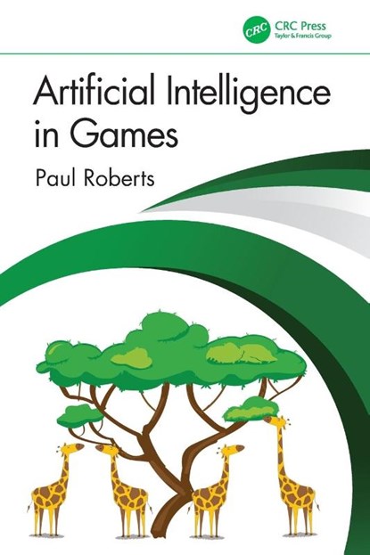 Artificial Intelligence in Games, Paul Roberts - Paperback - 9781032033228