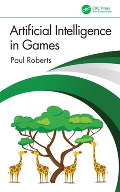 Artificial Intelligence in Games, Paul Roberts - Paperback - 9781032033228