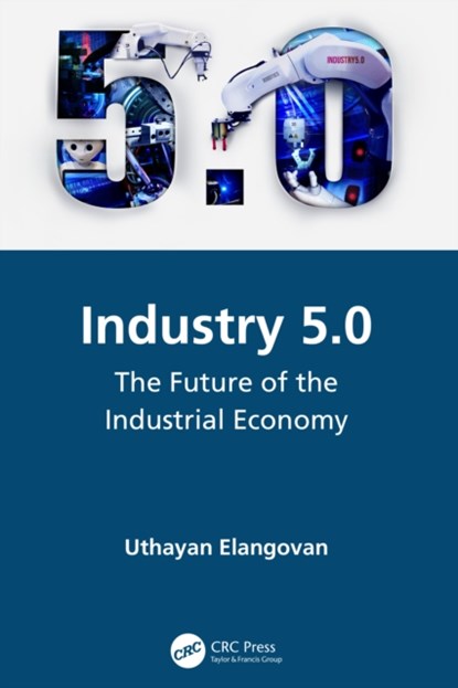 Industry 5.0, Uthayan (Engineering Consultant Elangovan - Gebonden - 9781032041278