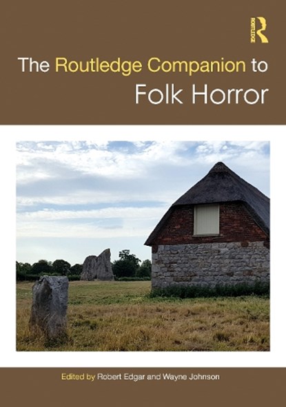 The Routledge Companion to Folk Horror, Robert Edgar ; Wayne Johnson - Paperback - 9781032042879