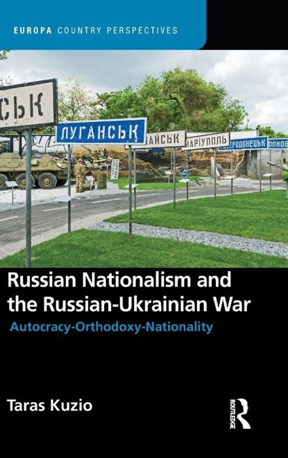 Russian Nationalism and the Russian-Ukrainian War, Taras Kuzio - Gebonden - 9781032043173