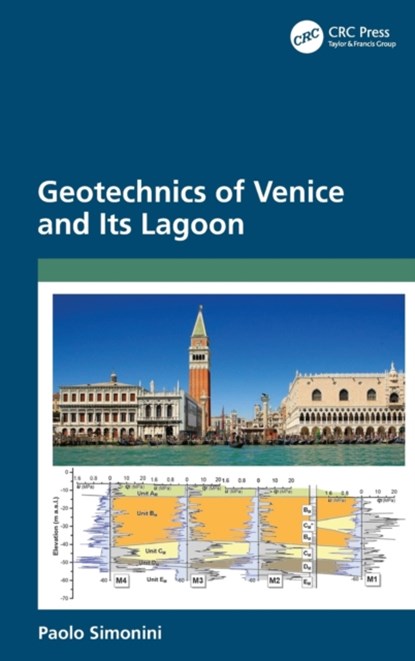 Geotechnics of Venice and Its Lagoon, Paolo (University of Padova Simonini - Gebonden - 9781032049564