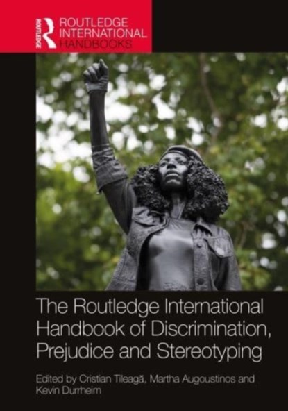 The Routledge International Handbook of Discrimination, Prejudice and Stereotyping, CRISTIAN TILEAGA ; MARTHA AUGOUSTINOS ; KEVIN (UNIVERSITY OF KWAZULU-NATAL,  South Africa) Durrheim - Paperback - 9781032049571
