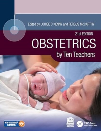 Obstetrics by Ten Teachers, LOUISE C (UNIVERSITY OF CORK AND DIRECTOR,  The Irish Centre for Fetal and Neonatal Translational Research (INFANT)) Kenny ; Fergus McCarthy - Paperback - 9781032051161