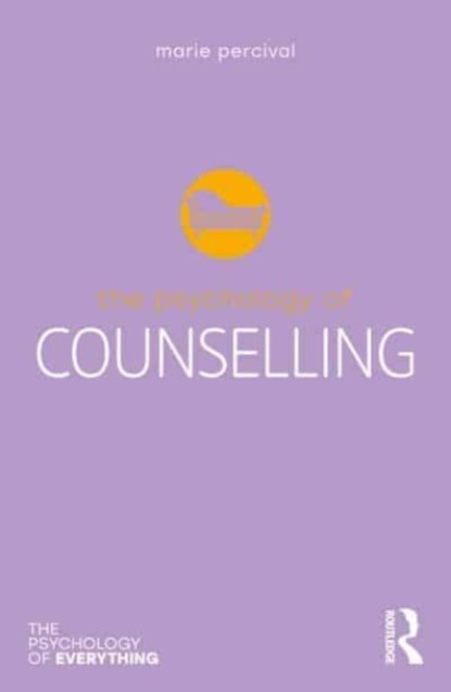 The Psychology of Counselling, PERCIVAL,  Marie - Paperback - 9781032051802