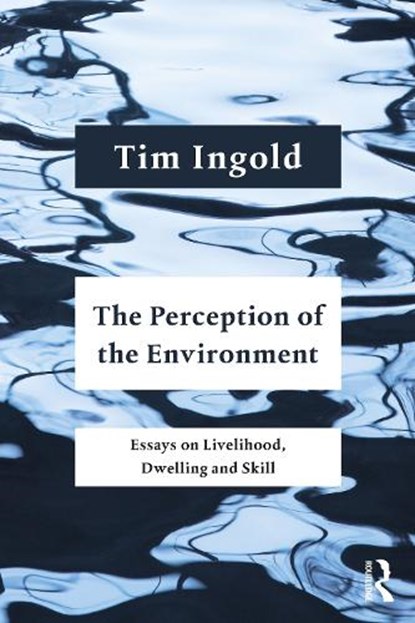 The Perception of the Environment, Tim (University of Aberdeen Ingold - Paperback - 9781032052274